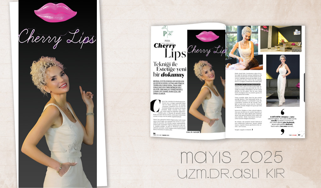 Cherry Lips Tekniği ile Estetiğe Yeni Bir Dokunuş