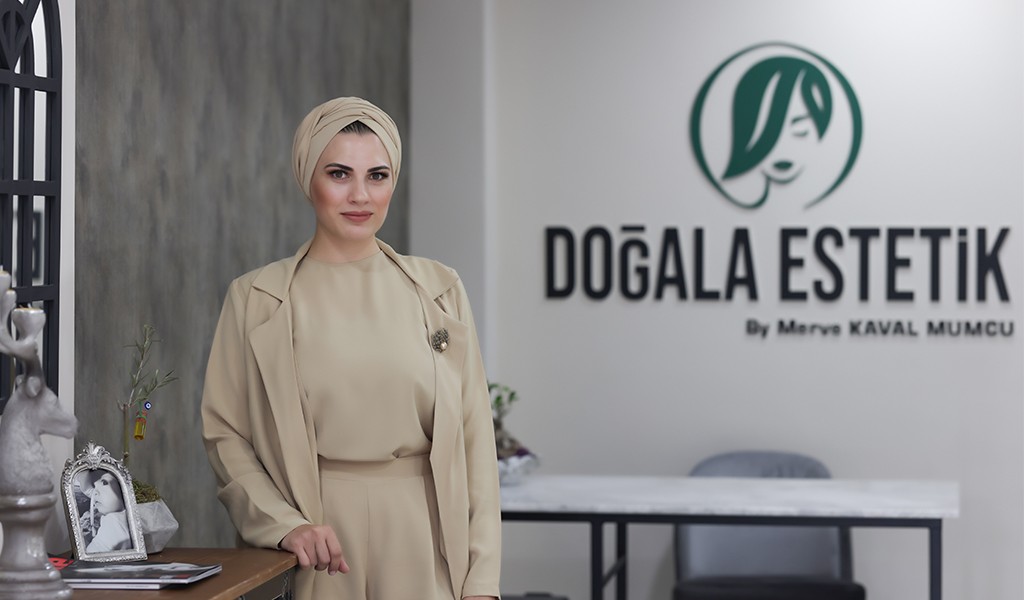 DENEYİM, KALİTE İLE BULUŞTU..  DOĞALA ESTETİK
