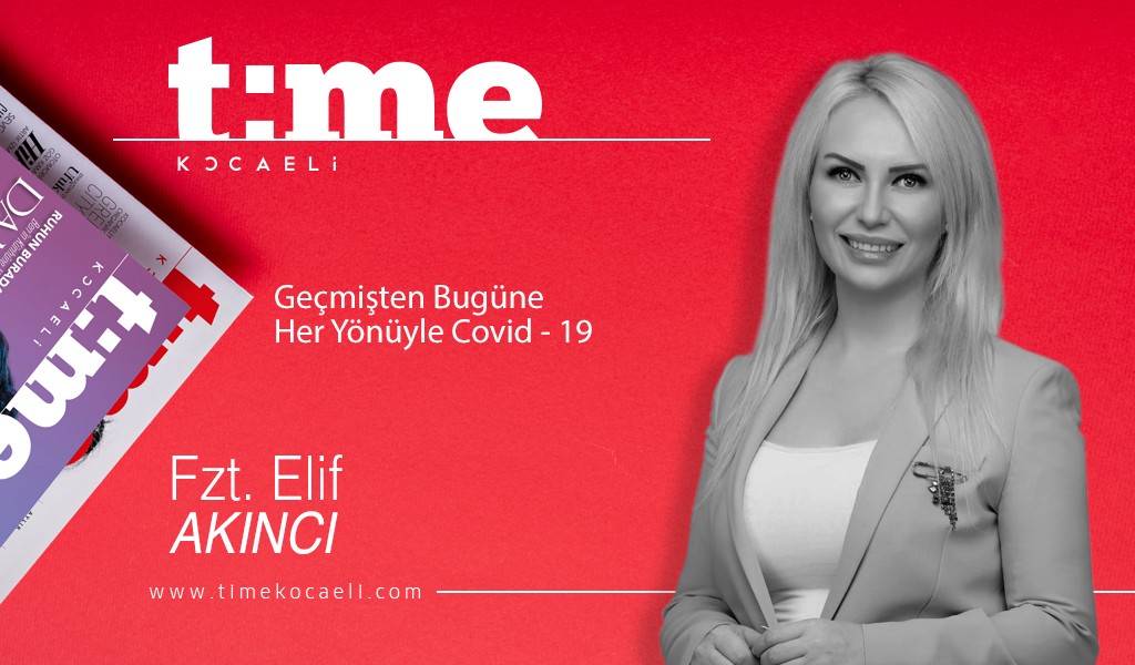 Geçmişten Bugüne Her Yönüyle Covid - 19