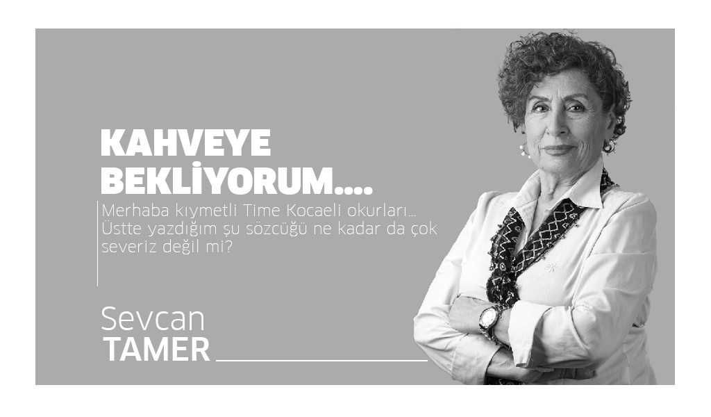 KAHVEYE  BEKLİYORUM….