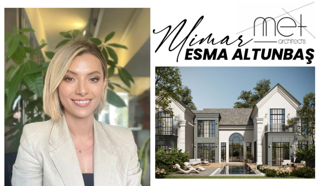 Mimar Esma Altunbaş - Met Architects