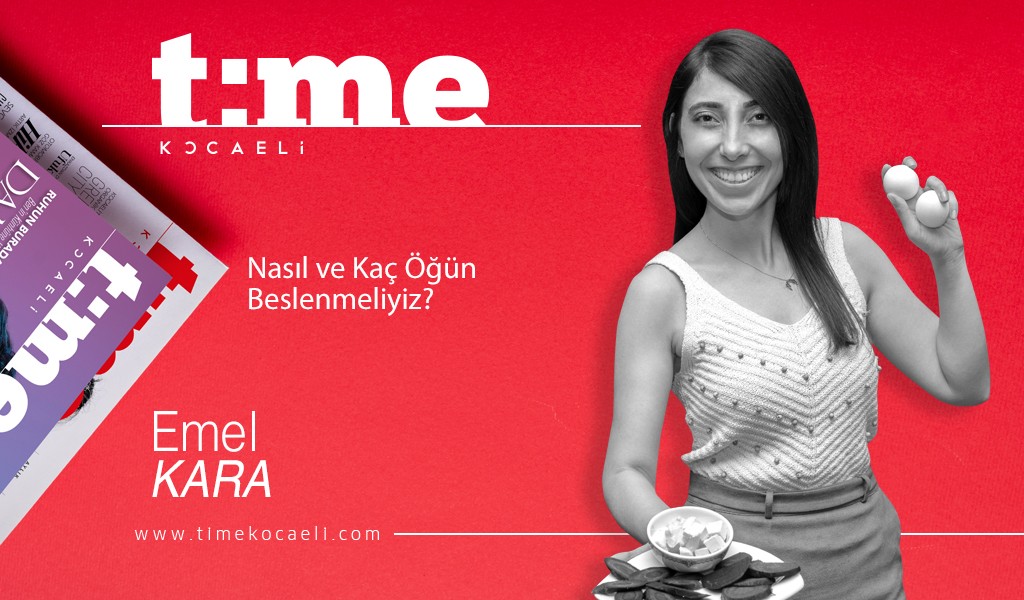 Nasıl ve Kaç Öğün Beslenmeliyiz?